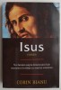Isus - Corin Bianu. Spiritualitate si Ezoterism. Carte Noua/Anticariat