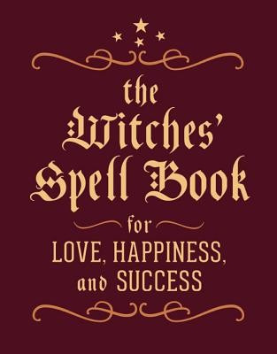 The Witches&amp;#039; Spell Book: For Love, Happiness, and Success foto