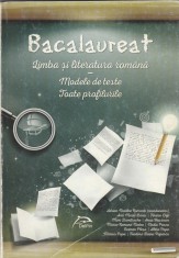 Adrian Nicolae Romonti - Bacalaureat. Limba si literatura romana. Modele de teste