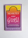 Moartea unui GURU &ndash; Aut. Rabi R. Maharaj și Dave Hunt, Ed. Lumina Lumii, 1994