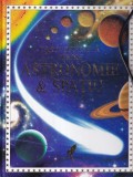 Lisa Miles, Alastair Smith - Carte completa despre Astronomie si Spatiu. Cu