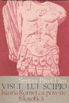 Visul lui Scipio - Istoria Romei ca poveste filosofica foto