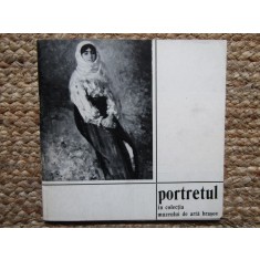 Portretul in colectia muzeului de arta brasov 1976