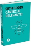 Cantecul relevantei - Seth Godin