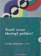 Teorii versus ideologii politice foto