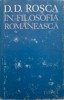 In filosofia romaneasca &ndash; D. D. Rosca - Carte Filosofie
