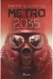 Metro 2035 - Dmitri Gluhovski