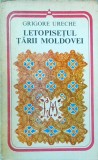 Grigore Ureche - Letopisetul Tarii Moldovei