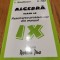 ALGEBRA Rezolvarea problemelor din manual IX - C. Nastasescu - 1998, 219 p.