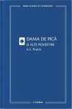 Dama de pica si alte povestiri - A.S. Puskin - Litera