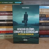 MIHAI MANEA - AFACERI CELEBRE, CORUPTIE SI SCANDALURI IN ISTORIA ROMANILOR , 2025 *