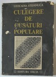 CULEGERE DE CUSATURI POPULARE de LEOCADIA STEFANUCA , COPERTA BROSATA *PREZINTA URME DE UZURA