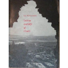 INTRE CETATI SI RAURI -ION RAHOVEANU