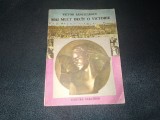 VICTOR BANCIULESCU - MAI MULT DECAT O VICTORIE