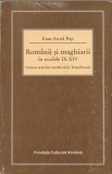 Ioan-Aurel Pop - Romanii si maghiarii in secolele IX-XIV
