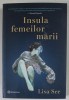 INSULA FEMEILOR MARII , roman de LISA SEE , 2024