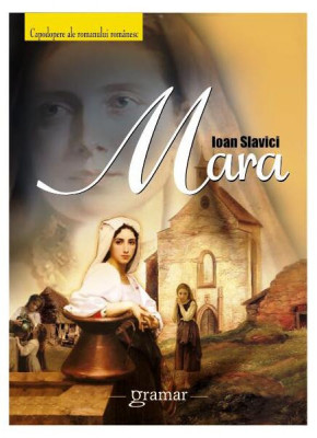 Mara - Paperback brosat - Ioan Slavici - Gramar foto