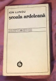 Scoala Ardeleana : miscare ideologica nationala iluminista / Ion Lungu