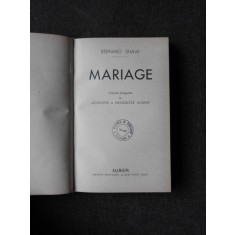 MARIAGE - BERNARD SHAW (CARTE IN LIMBA FRANCEZA)
