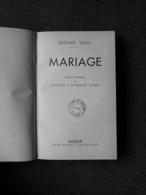 MARIAGE - BERNARD SHAW (CARTE IN LIMBA FRANCEZA) foto