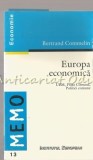 Europa Economica - Bertrand Commelin, Institutul European, 1998, 79 pagini, ISBN 973-611-012-5