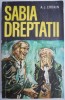 Sabia dreptatii &ndash; A. J. Cronin - Roman Beletristica - Carte Noua/Anticariat