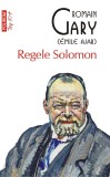Cumpara ieftin Regele Solomon Top 10+ Nr 680, Romain Gary - Editura Polirom