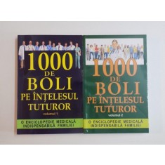 1000 DE BOLI PE INTELESUL TUTUROR , VOLUMELE I - II de CD. PRUDHOMME si J - F. D &#039; IVERNOIS , 2012