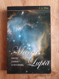 MAREA LUPTA - E. G. White 2008