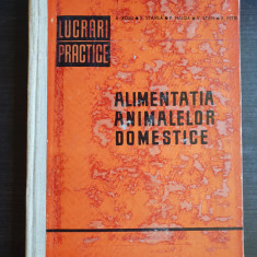 Alimentația animalelor domestice. Lucrări practice - E. Roșu, S. Stavilă, Halga