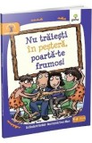 Nu traiesti in pestera, poarta-te frumos! - Elizabeth Verdick