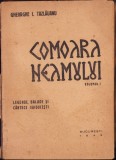 968SPN Comoara neamului &ndash; Legende, balade și c&acirc;ntece haiducești de Gheorghe Tazlăuanu, volumul I, ediția I, 1943, București