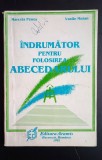 Indrumator pentru folosirea Abecedarului -Marcela Penes /Vasile Molan