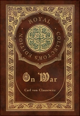 On War (Royal Collector&amp;#039;s Edition) (Annotated) (Case Laminate Hardcover with Jacket) foto