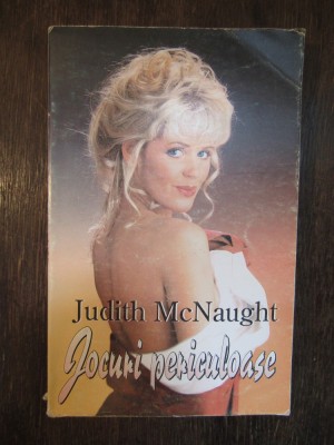 JOCURI PERICULOASE-JUDITH MCNAUGHT foto