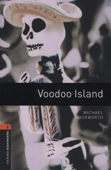 Voodoo Island - Oxford Bookworms 2 - Michael Duckworth