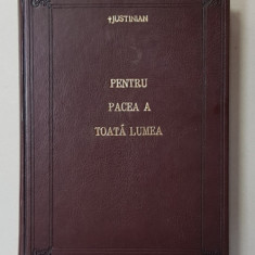 PENTRU PACEA A TOATA LUMEA de JUSTINIAN, 1955