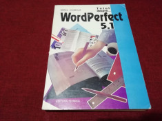 MIREL DOBRILA - TOTUL DESPRE WORDPERFECT 5,1 foto