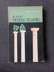 SCRIERI DESPRE TEATRU - OTILIA CAZIMIR, EDITIE INGRIJITA DE GEORGE SANDA (CU DEDICATIA LUI GEORGE SANDA PENTRU PETRU VINTILA)