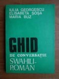 Ghid de conversatie swahili-roman - Iulia Georgescu