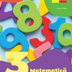 Matematica - Clasa 3 - Manual - Mariana Mogos