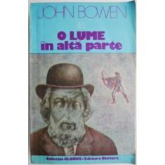 O lume in alta parte &ndash; John Bowen