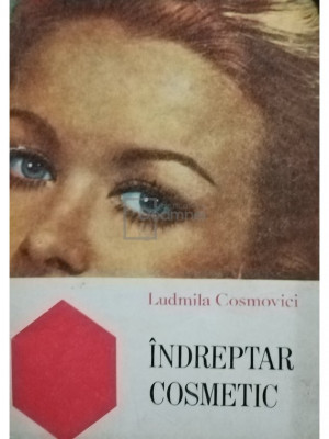 Ludmila Cosmovici - Indreptar cosmetic (editia 1970) foto