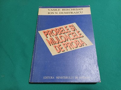 PROBELE ȘI MIJLOACELE DE PROBĂ *VASILE BERCHEȘAN / 1994 / 20 foto
