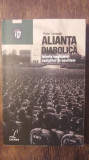 ALIANTA DIABOLICA-ISTORIA IMPLICARII NAZISTILOR IN OCULTISM- PETER LEVANDA