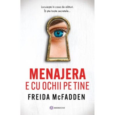 Menajera E Cu Ochii Pe Tine - Freida Mcfadden foto