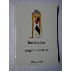 ELEGII DOMESTICE - ION BOGDAN