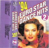 Casetă audio Euro Star Dance Hits 1994 Vol. 2