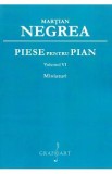 Piese pentru pian Vol.6: Miniaturi - Martian Negrea