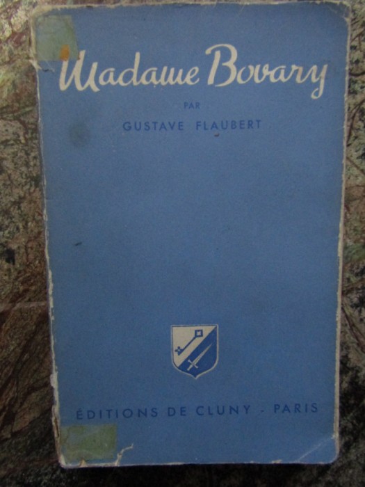 MADAME BOVARY-GUSTAVE FLAUBERT IN LIMBA FRANCEZA